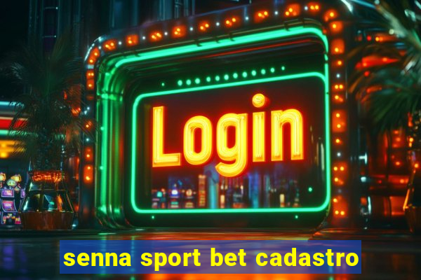 senna sport bet cadastro